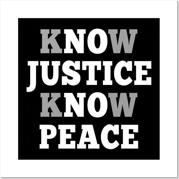 No Justice No Peace Know Justice Know Peace Wall Art by Love Newyork